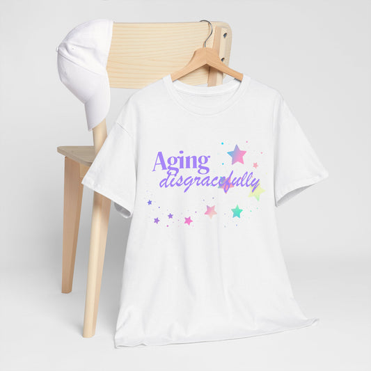 Aging Disgracefully slogan T-shirt, fun, quirky, bold, age-positive statement tee, gift for women embracing empowerment, freedom and confidence in midlife