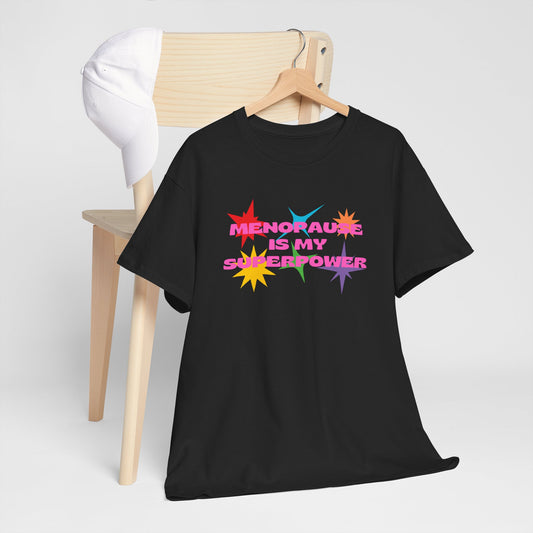 Menopause is for Cool Chicas slogan t-shirt, quirky, fun, empowering, age positive, bold, statement t-shirt, gift for peri-menopausal, menopausal and mid-life women