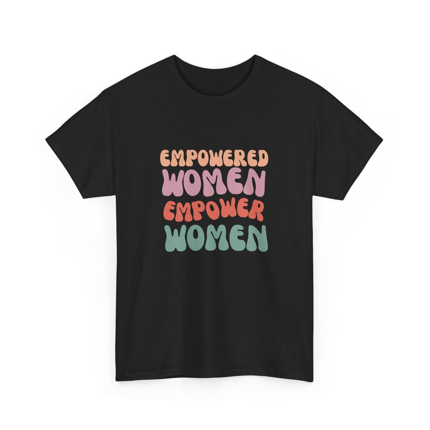 Empowering slogan t-shirts, tops and accessories for strong, confident, bold women