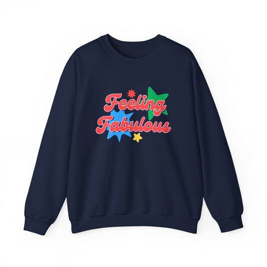 Feeling Fabulous women’s slogan sweatshirt, feel good, confidence boosting tee, empowering, bold, positive, statement t-shirt, good-vibes and self-love