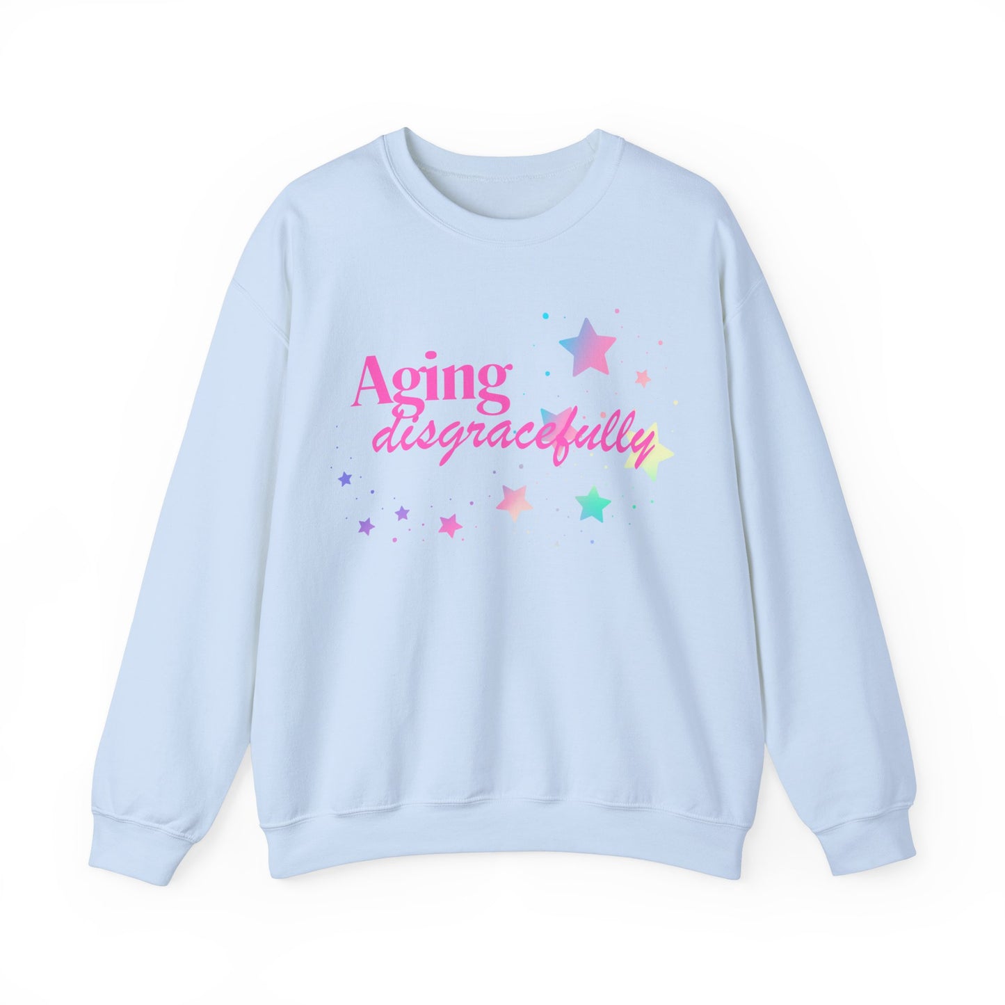 Aging Disgracefully slogan sweatshirt, fun, quirky, bold, age-positive statement top, gift for women embracing empowerment, freedom and confidence in midlife