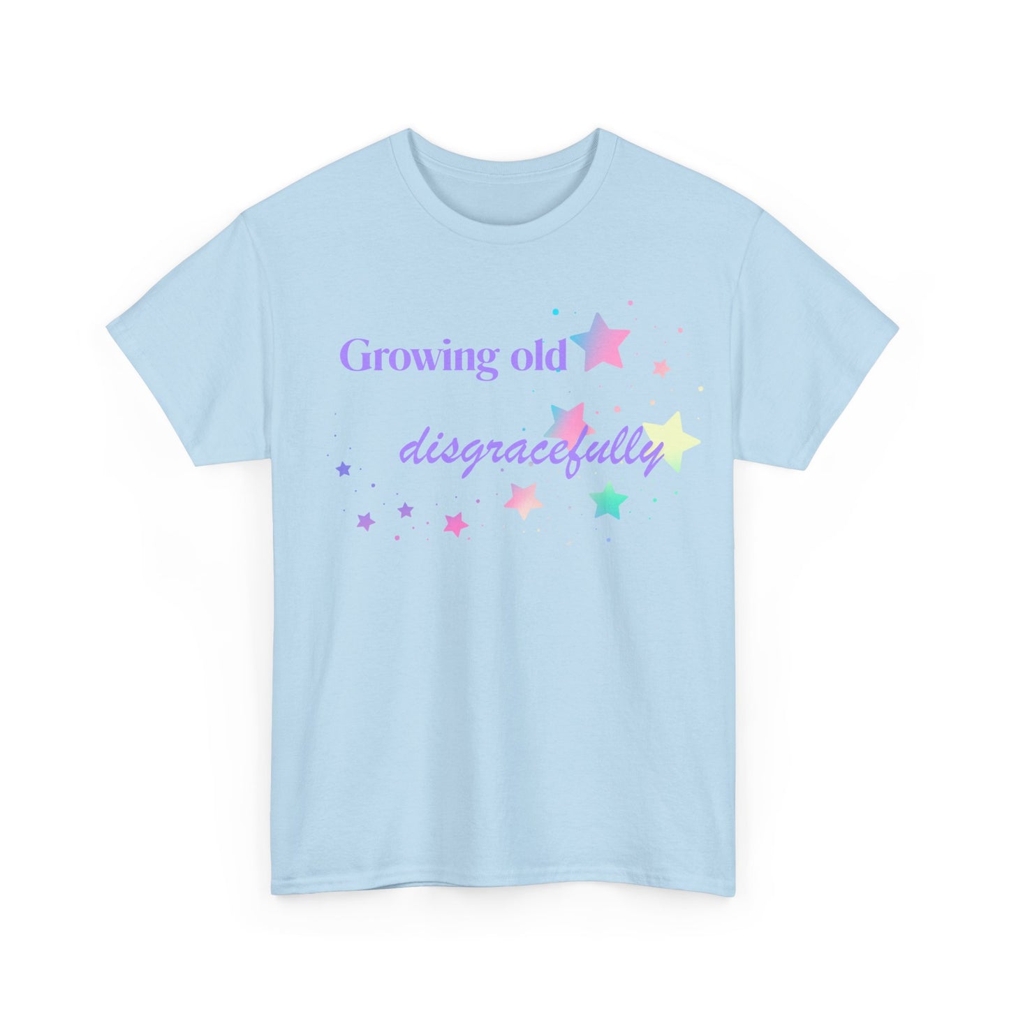 Growing Old Disgracefully T-shirt