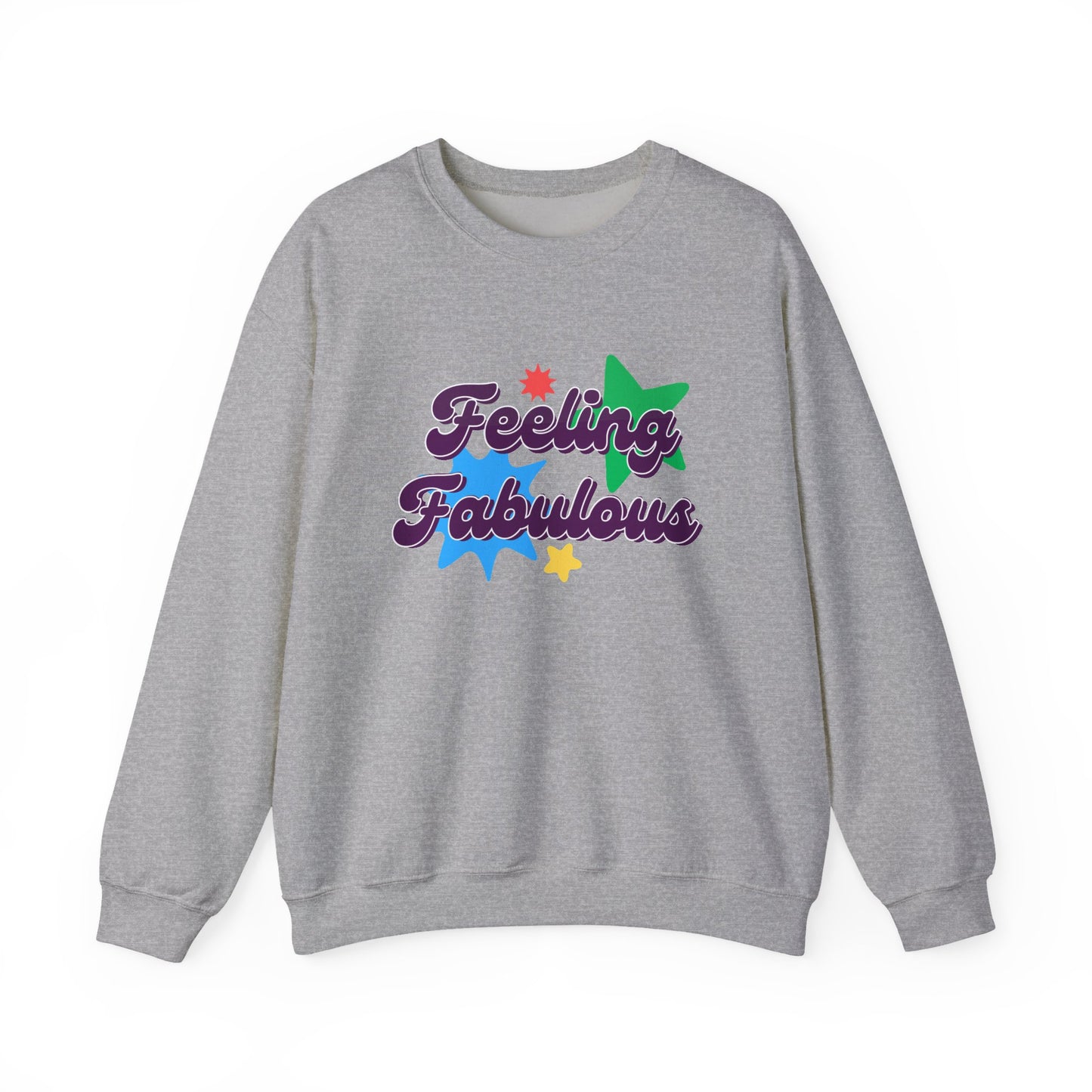 Feeling Fabulous women’s slogan sweatshirt, feel good, confidence boosting tee, empowering, bold, positive, statement t-shirt, good-vibes and self-love