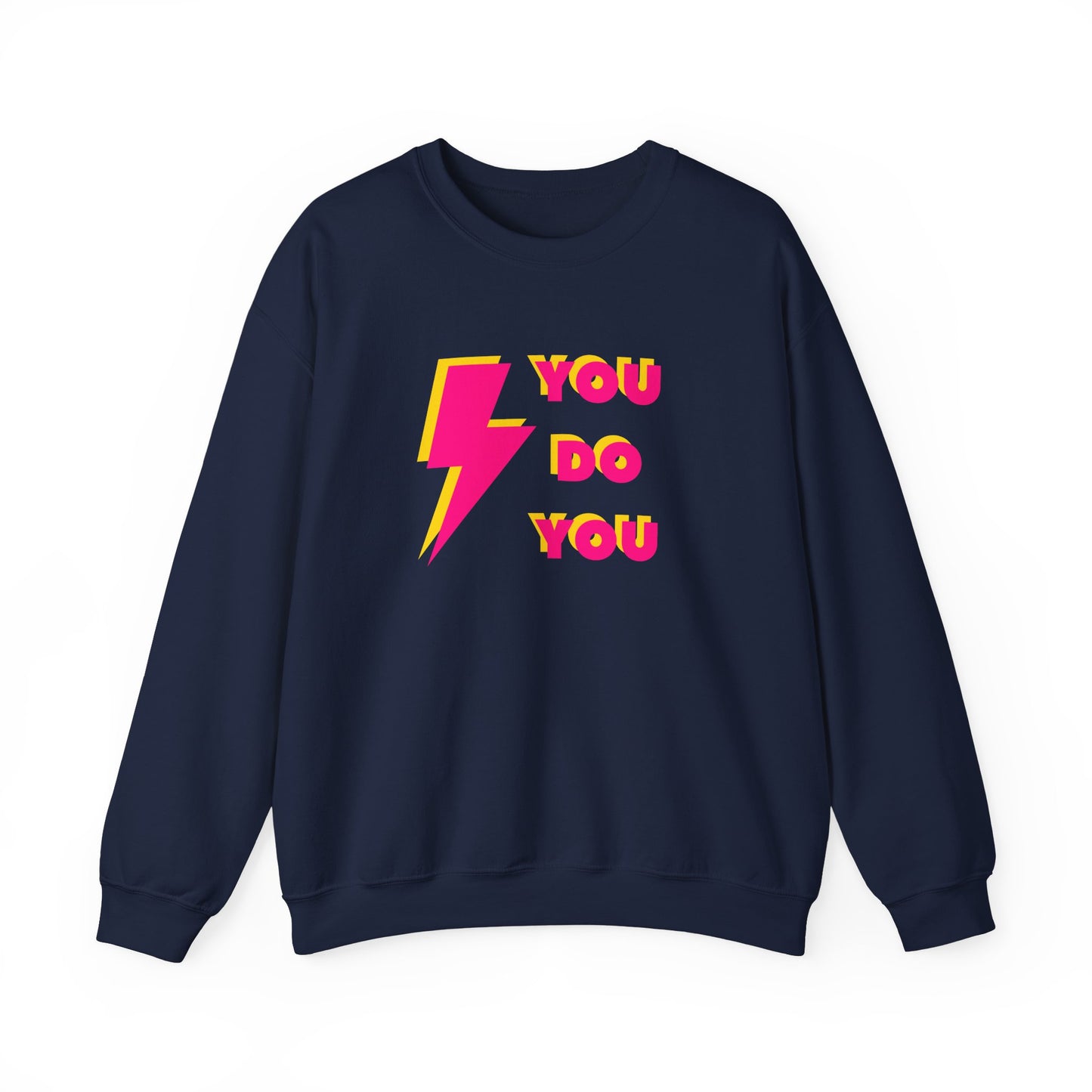 You do You Sweatshirt (front & back print)