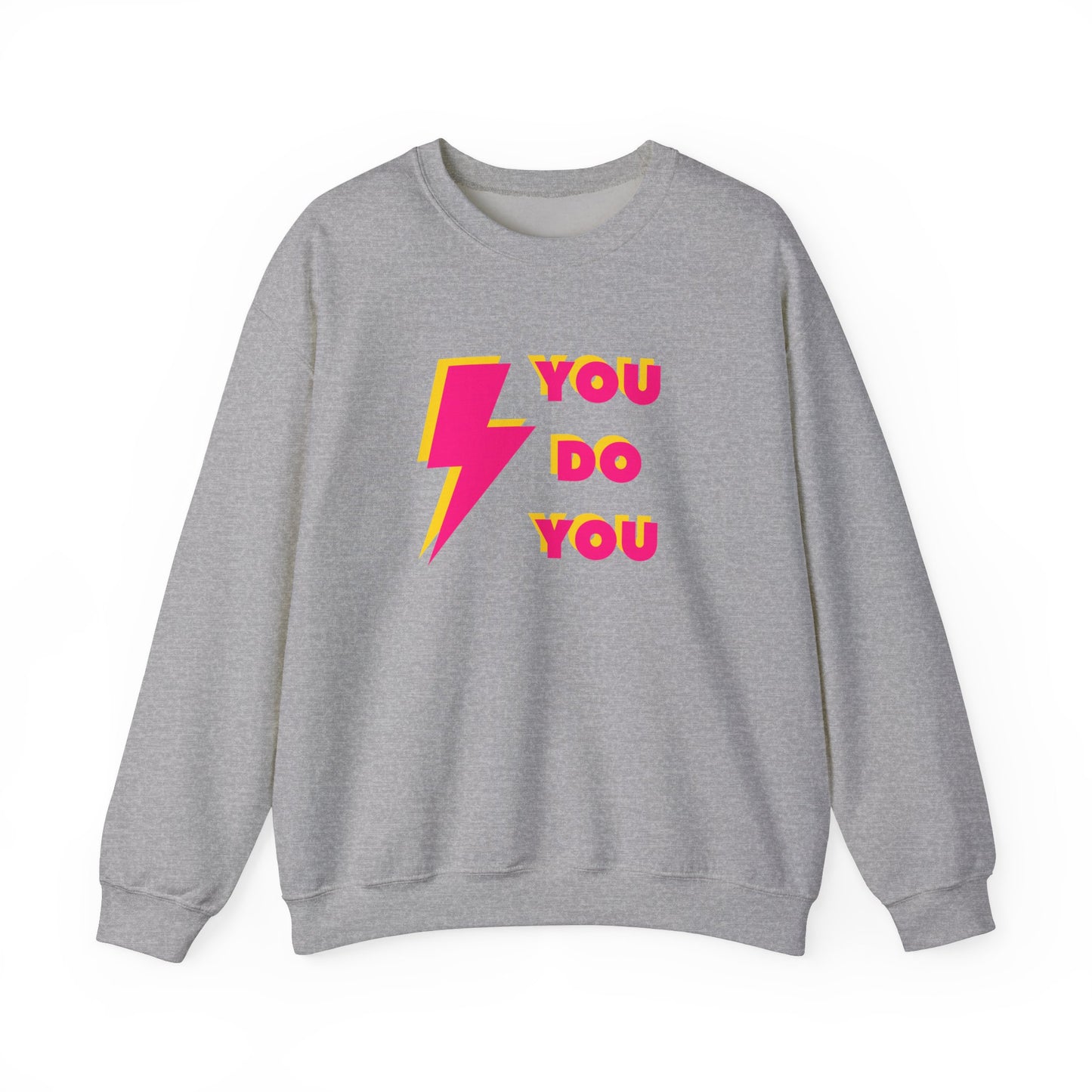 You do You Sweatshirt (front & back print)