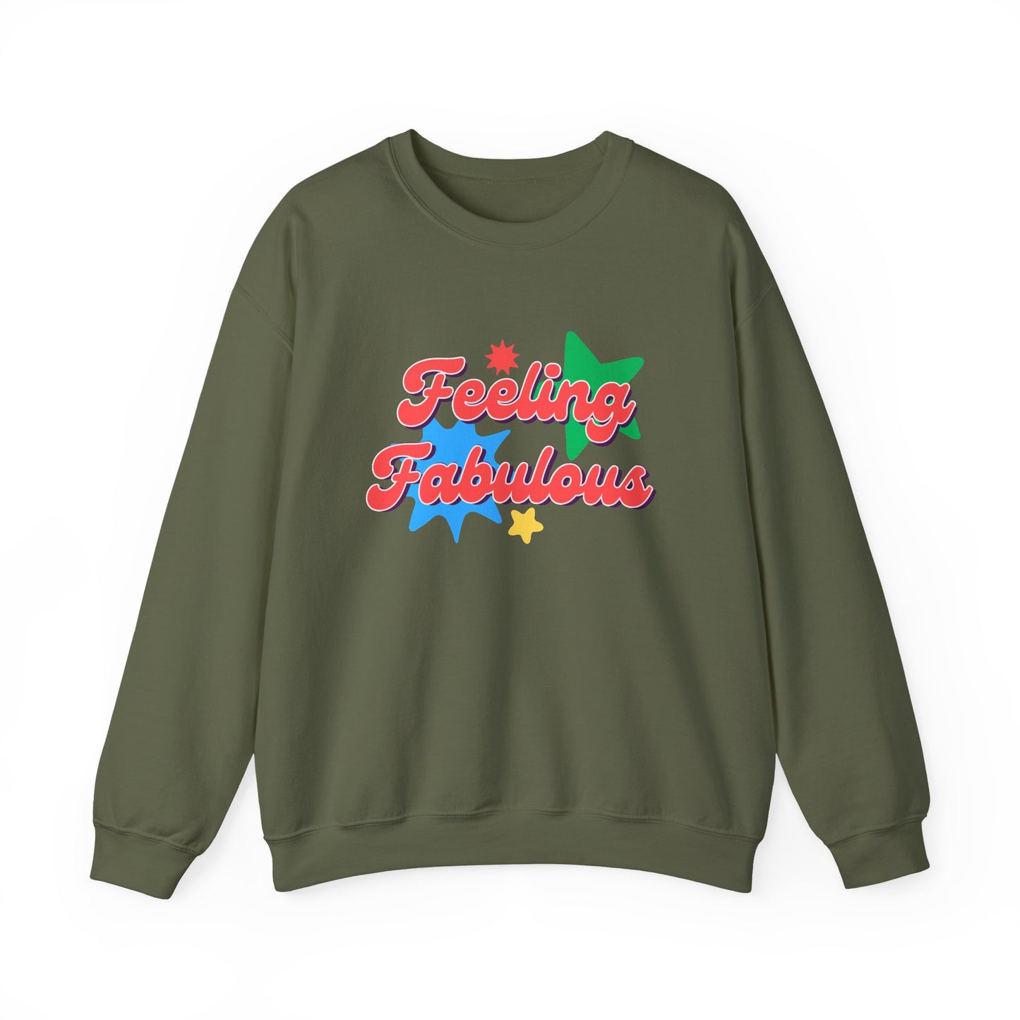 Feeling Fabulous women’s slogan sweatshirt, feel good, confidence boosting tee, empowering, bold, positive, statement t-shirt, good-vibes and self-love