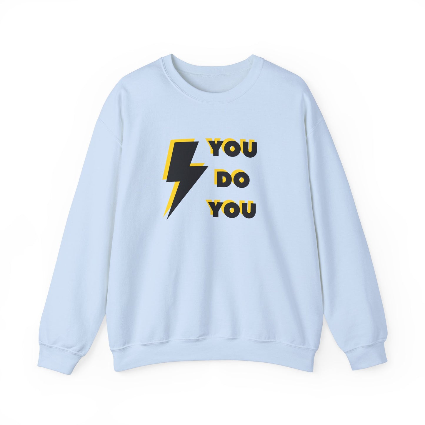 You do You Sweatshirt (front & back print)