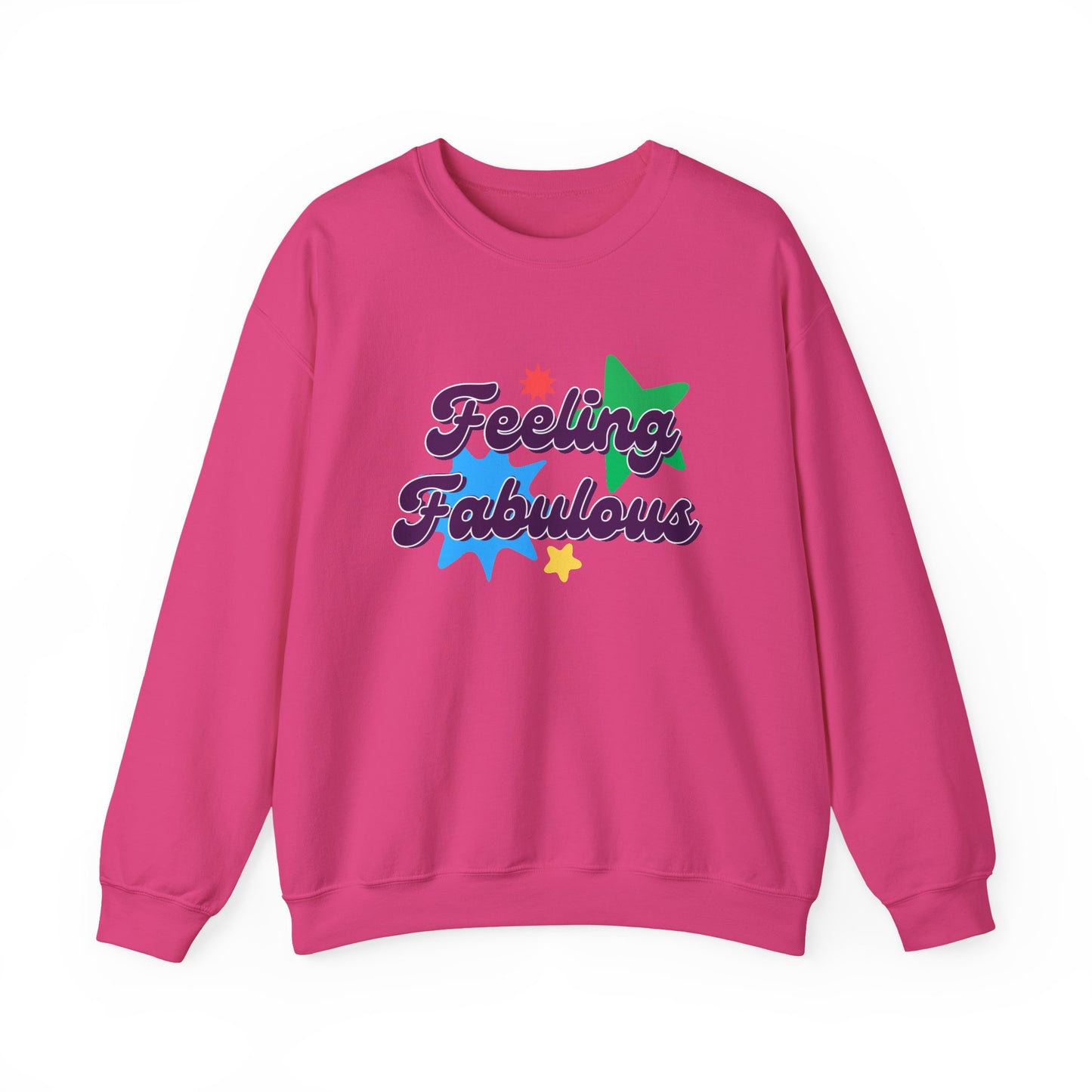 Feeling Fabulous women’s slogan sweatshirt, feel good, confidence boosting tee, empowering, bold, positive, statement t-shirt, good-vibes and self-love