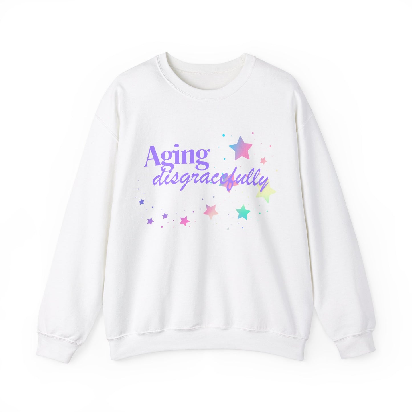 Aging Disgracefully Sweatshirt