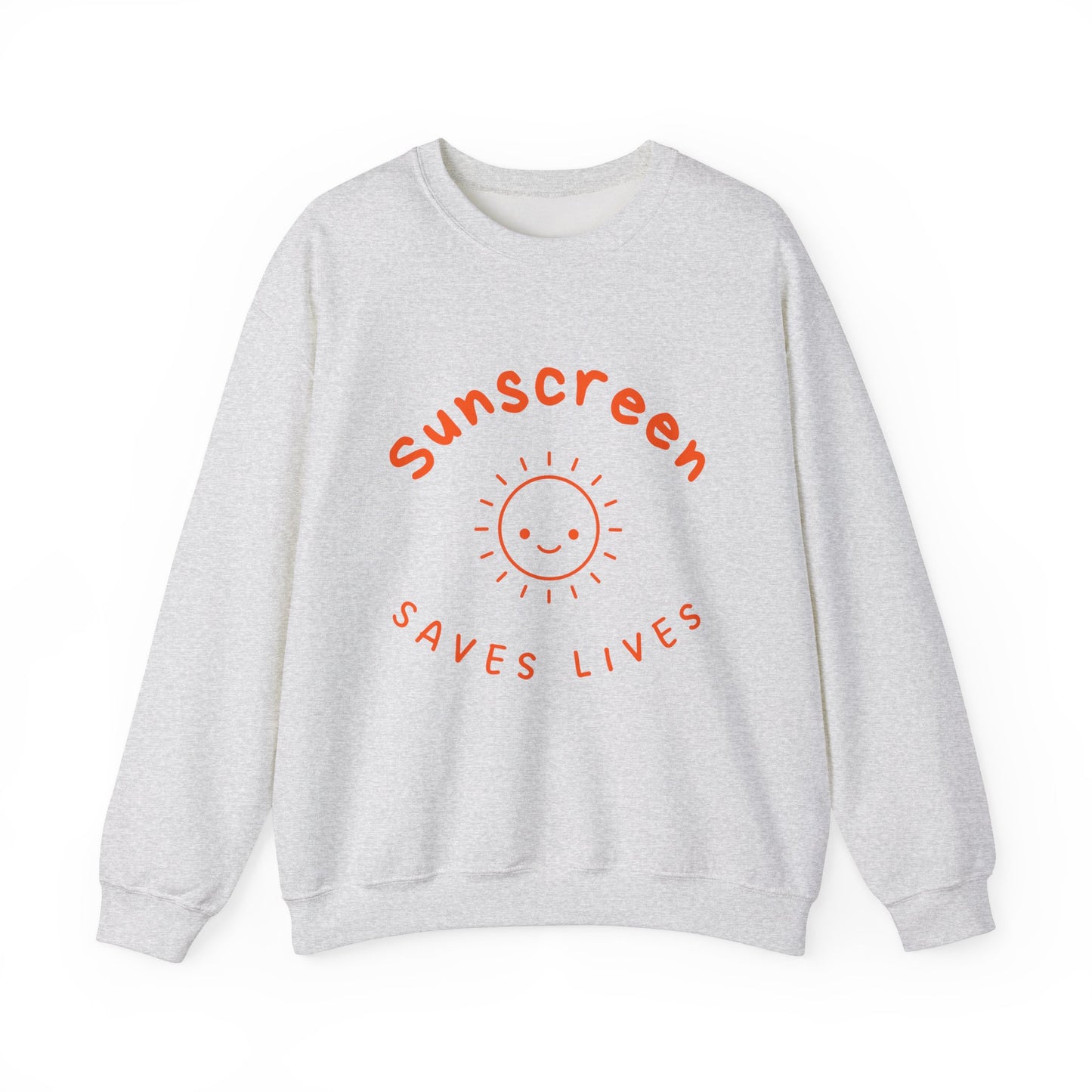 Sunscreen Saves Lives Sweatshirt