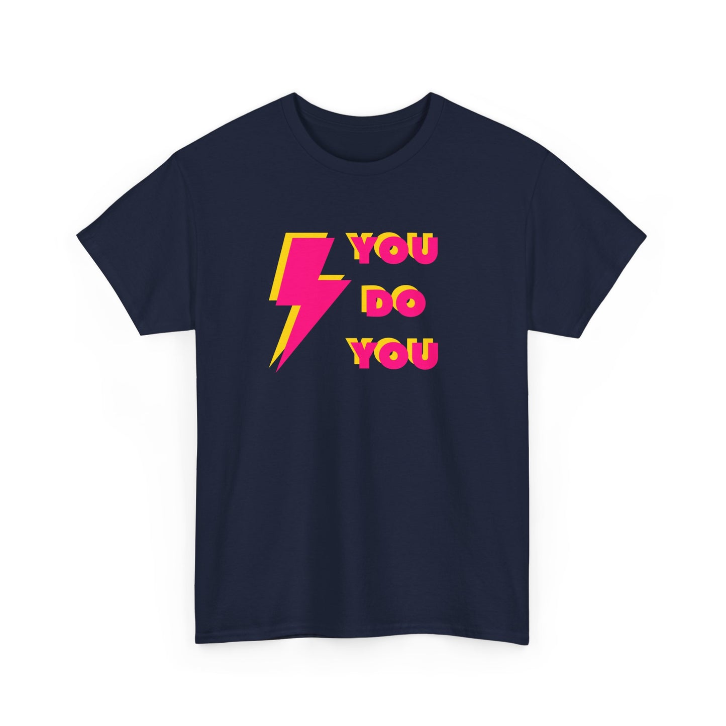 You Do You T-shirt (front & back print)