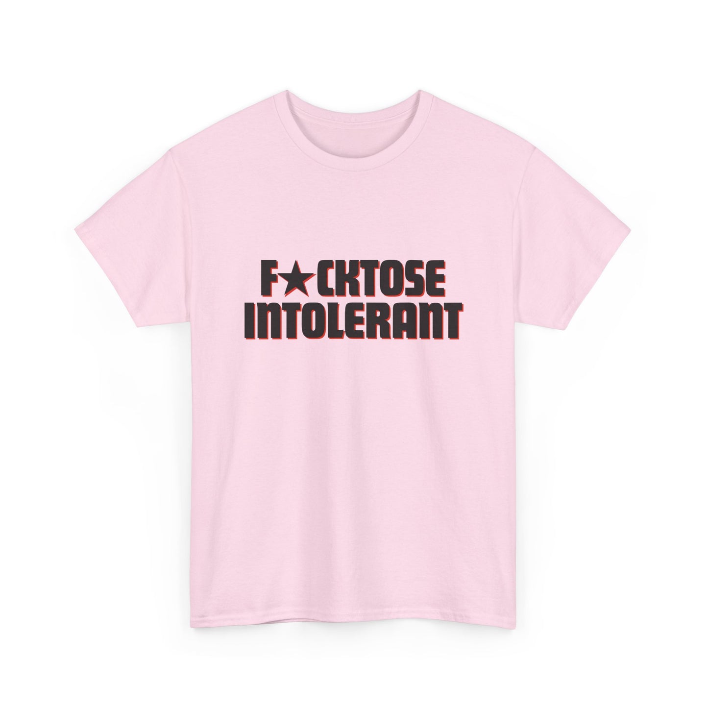 F*cktose Intolerant T-shirt