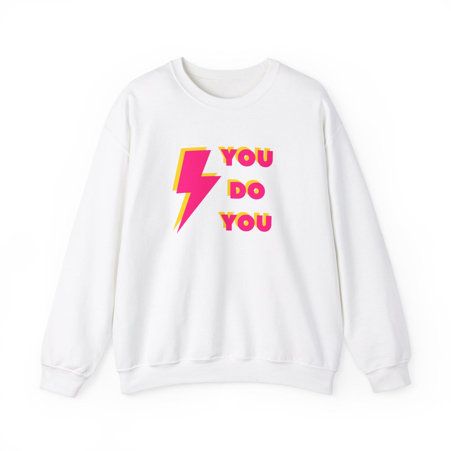 You do You Sweatshirt (front & back print)