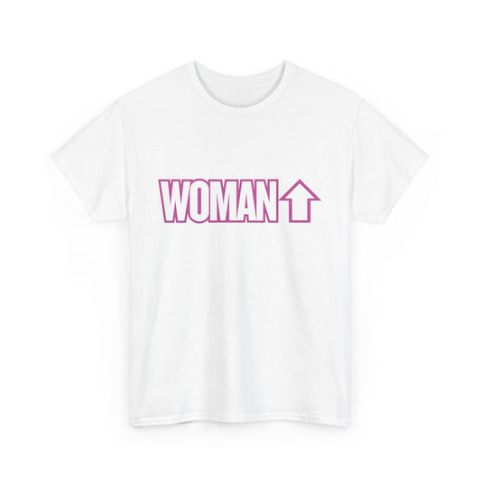 Woman Up T-shirt