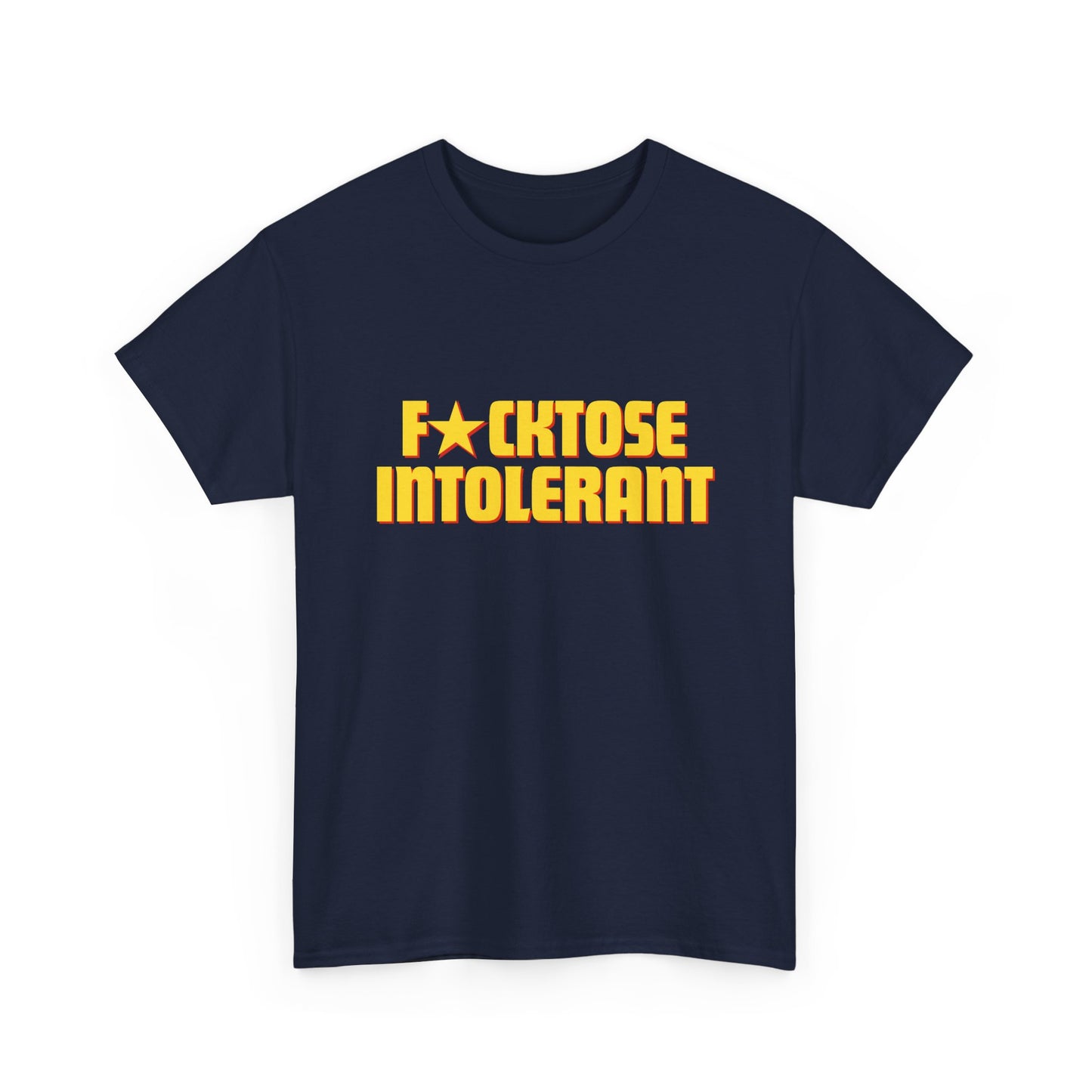 F*cktose Intolerant T-shirt