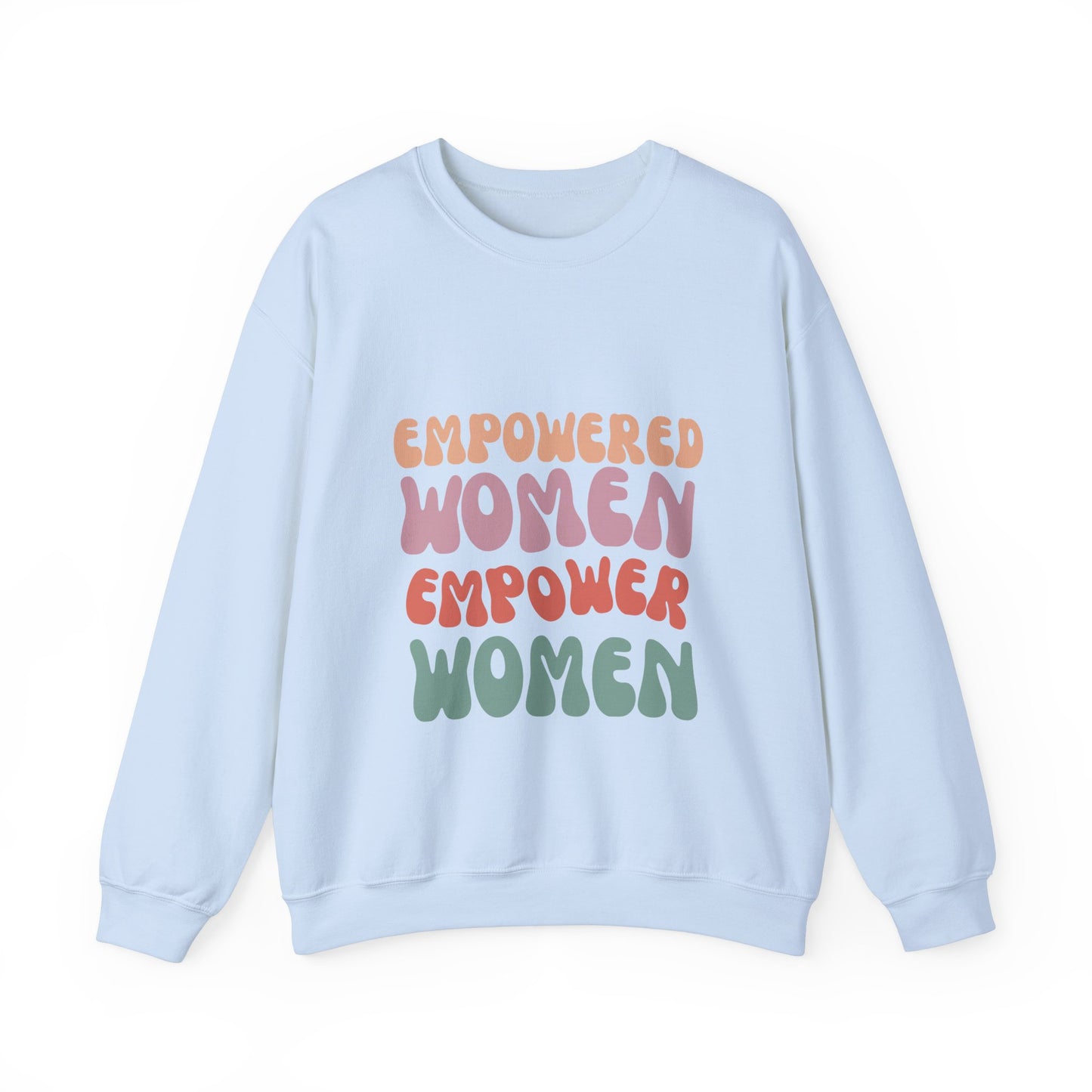 Empowered Women Sweatshirt