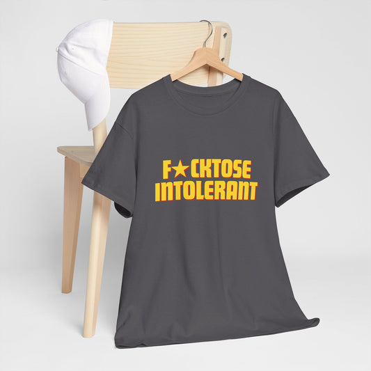 F*cktose Intolerant T-shirt