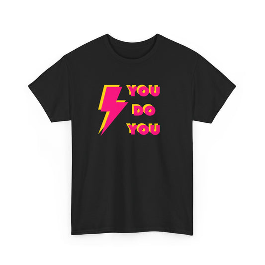 You Do You T-shirt (front & back print)