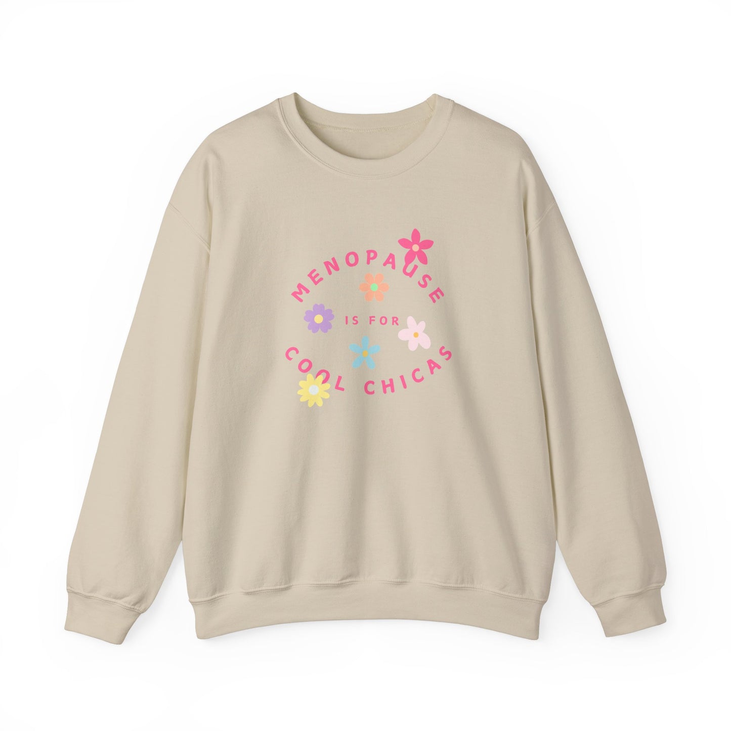 Menopause is for Cool Chicas Sweatshirt 2