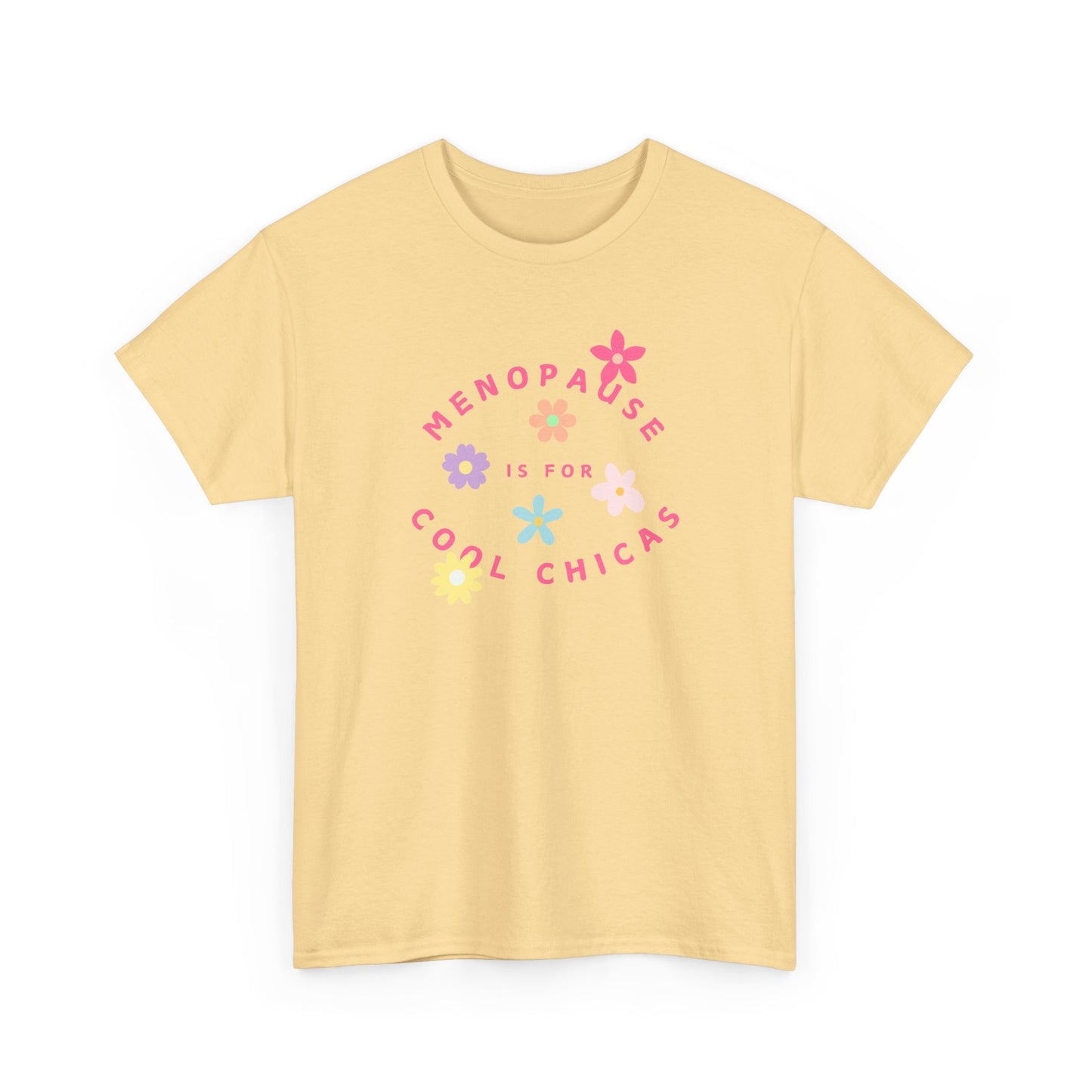 Menopause is for Cool Chicas T-shirt 2