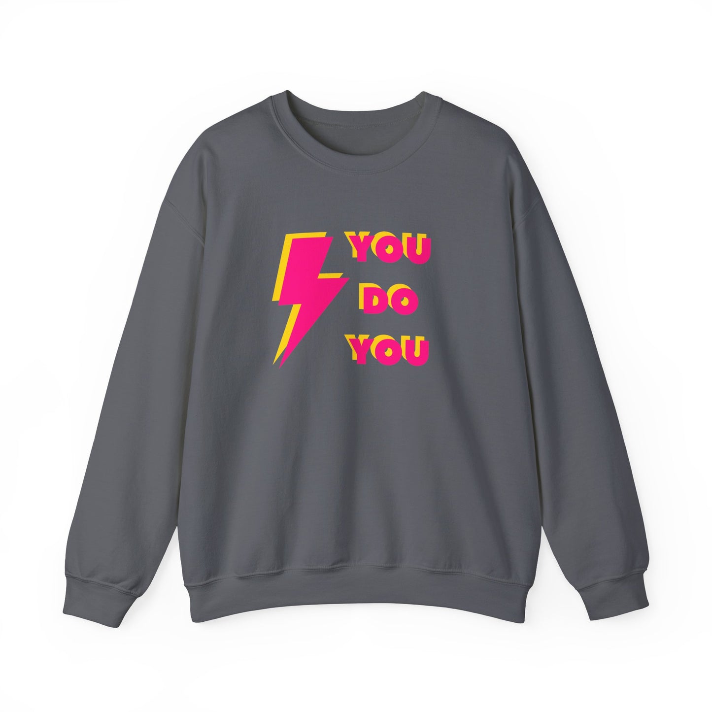 You do You Sweatshirt (front & back print)