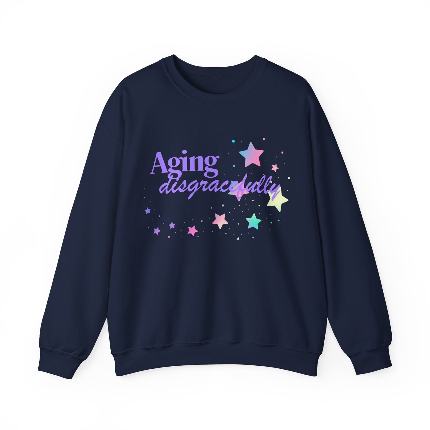 Aging Disgracefully slogan sweatshirt, fun, quirky, bold, age-positive statement top, gift for women embracing empowerment, freedom and confidence in midlife