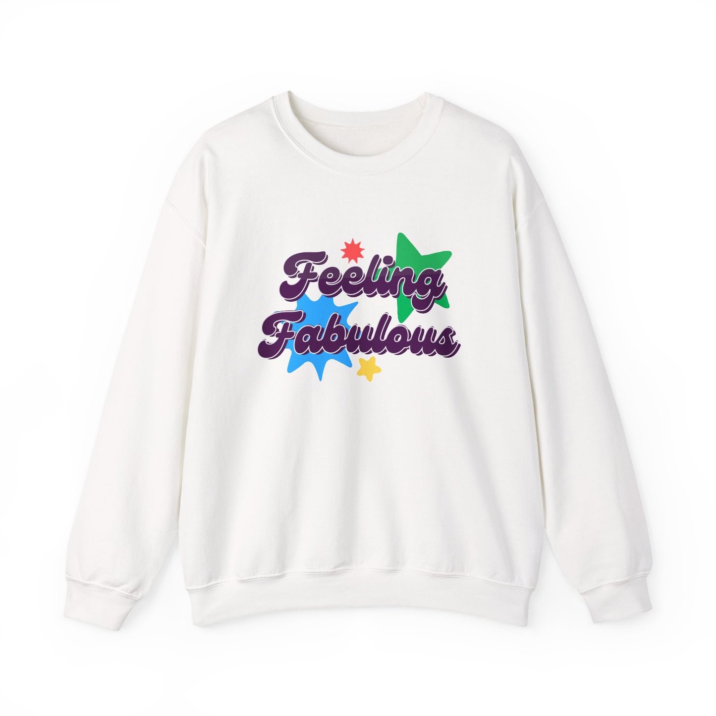Feeling Fabulous women’s slogan sweatshirt, feel good, confidence boosting tee, empowering, bold, positive, statement t-shirt, good-vibes and self-love