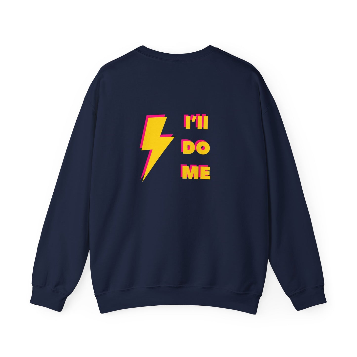 You do You Sweatshirt (front & back print)